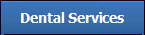 Dental Services